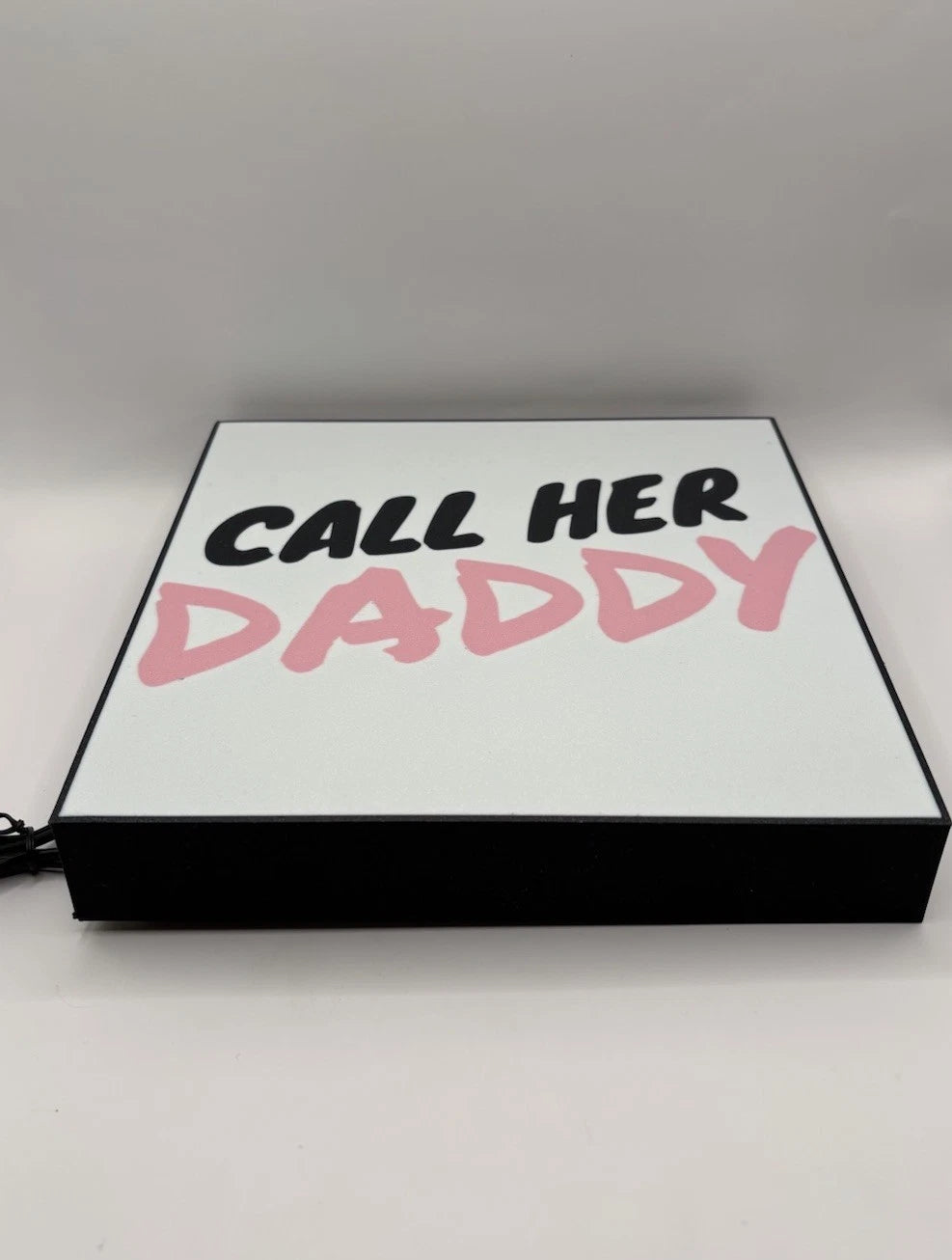 Call Her Daddy- Podcast Light Up LED Sign