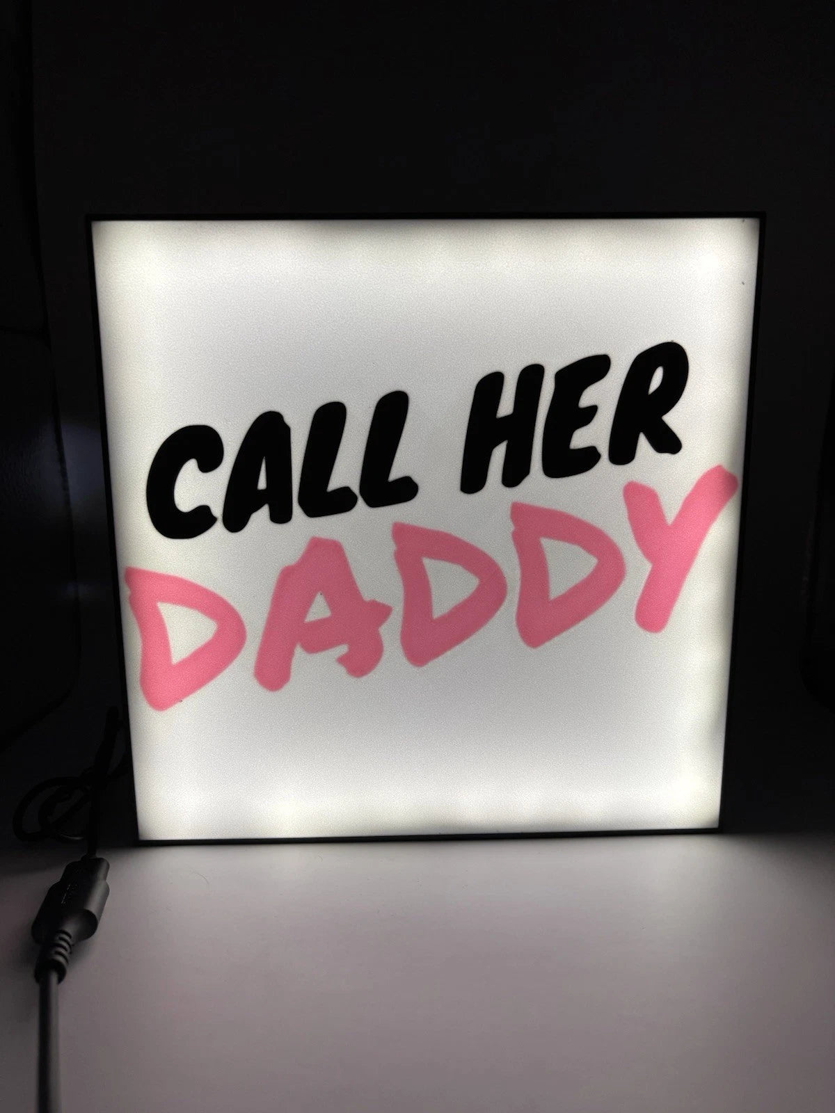 Call Her Daddy- Podcast Light Up LED Sign